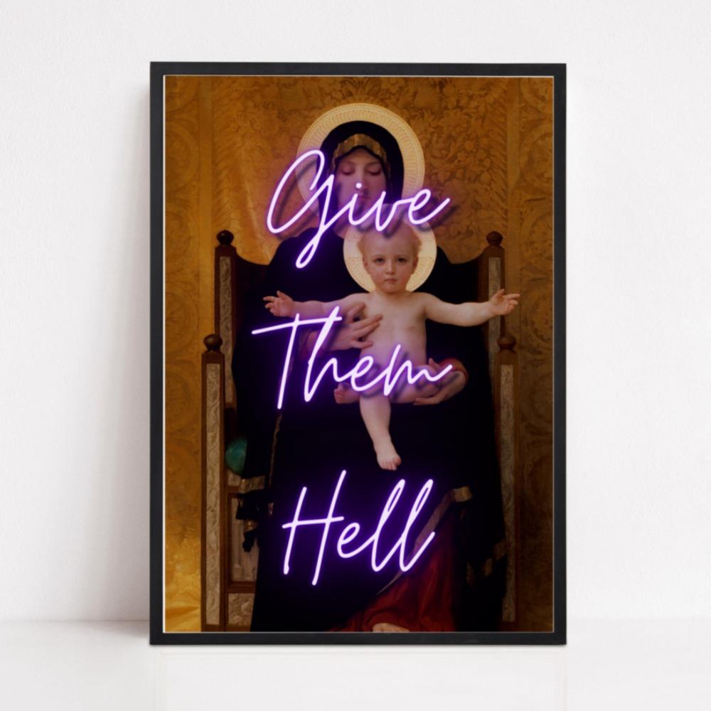 Give Them Hell - Open Edition