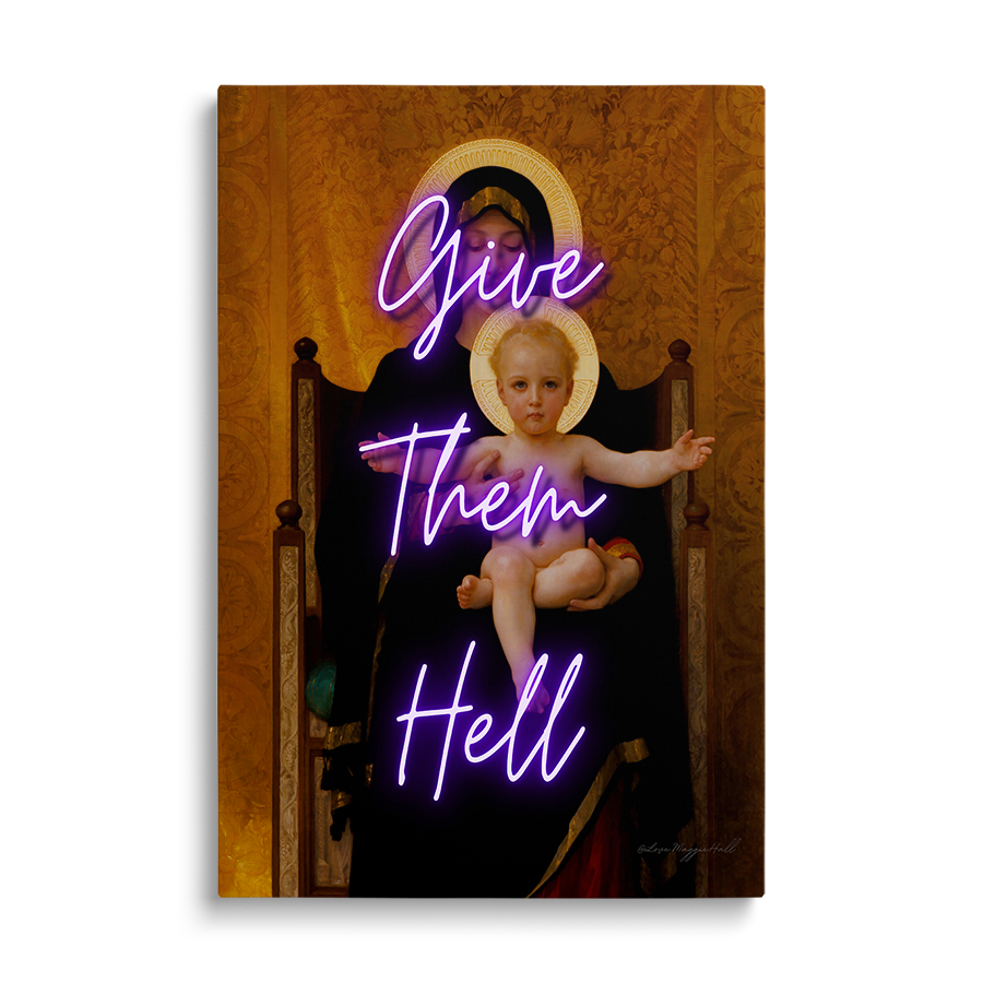 Give Them Hell - Open Edition