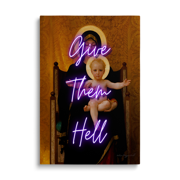 Give Them Hell - Open Edition